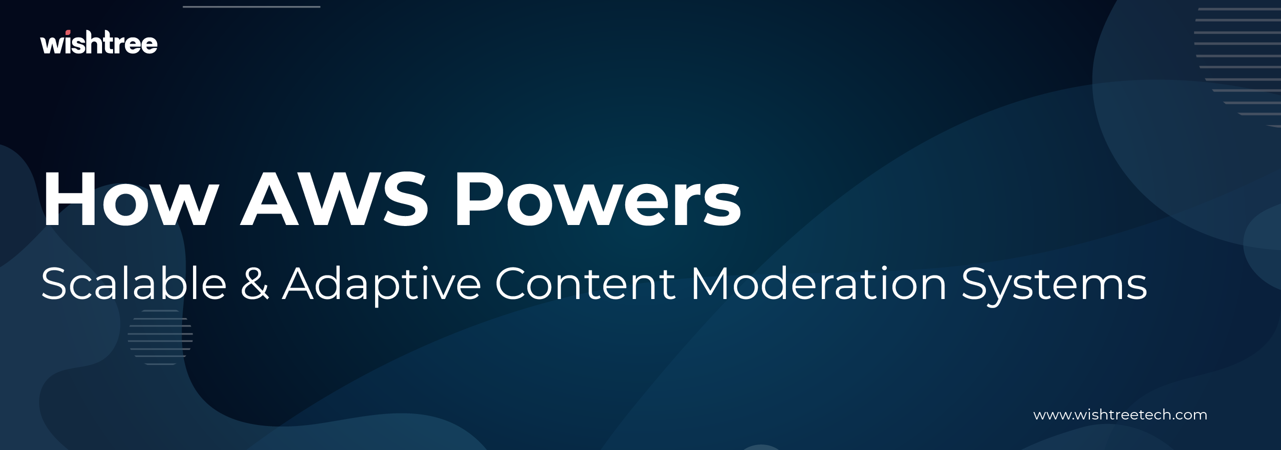 The image features a graphical user interface from the website wishtree. It discusses how AWS enables scalable and adaptive content moderation systems. The design includes various text elements, showcasing the font and graphic design aspects effectively.