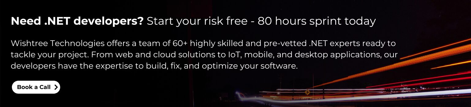 Hire .NET developers today from Wishtree. Hire developers in US.