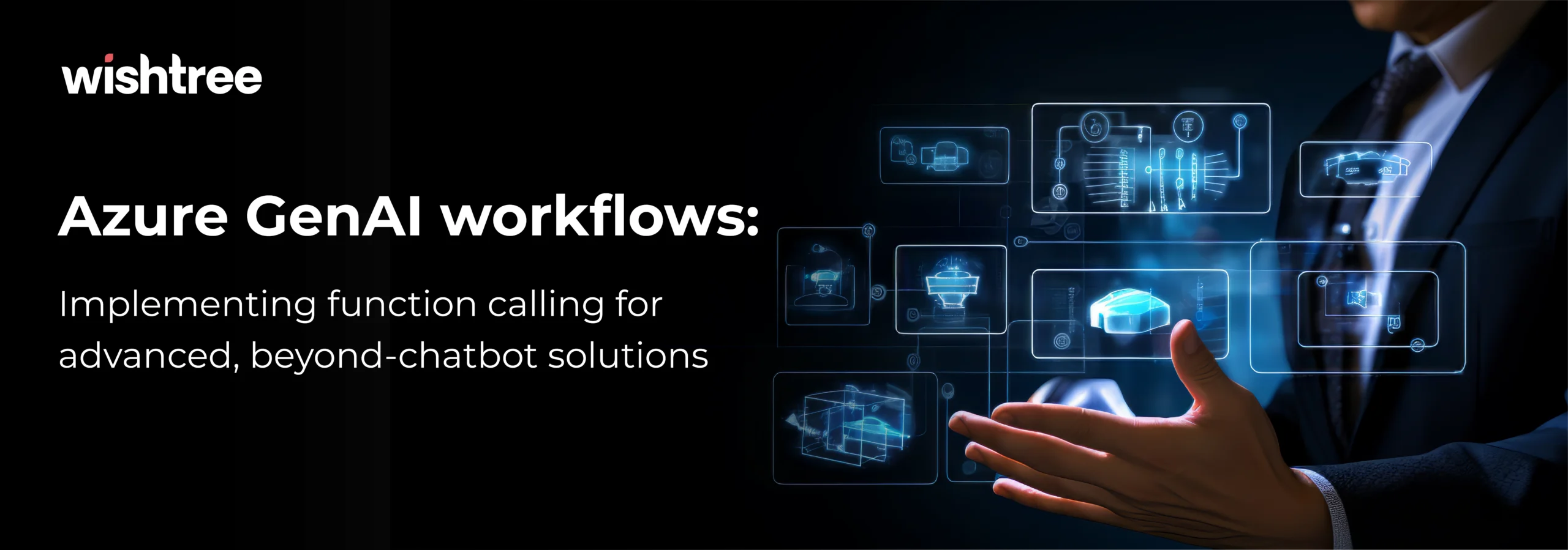 Businessman interacting with a digital flow chart, illustrating Azure GenAI workflows and the implementation of function calling for AI solutions.