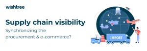 Integrated Tech Stack: Why Procurement, Supply Chain, and E-commerce must align